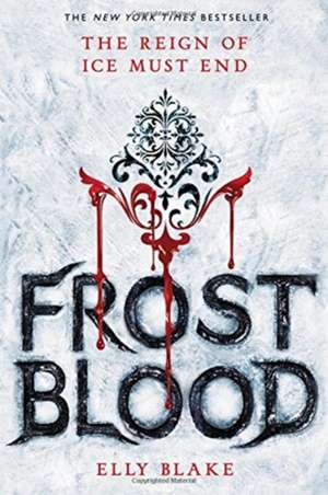 Frostblood de Elly Blake