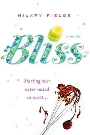 Bliss de Hilary Fields