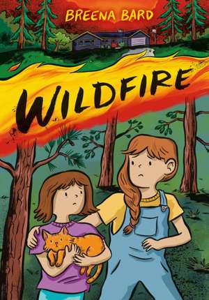 Wildfire (a Graphic Novel) de Breena Bard