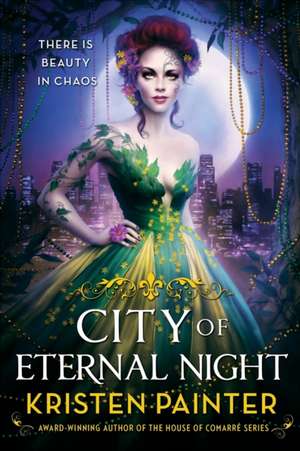 City of Eternal Night de Kristen Painter