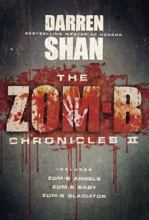 The Zom-B Chronicles II de Darren Shan