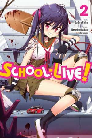 School-Live!, Vol. 2 de Norimitsu Kaihou (Nitroplus)