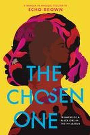 The Chosen One de Echo Brown