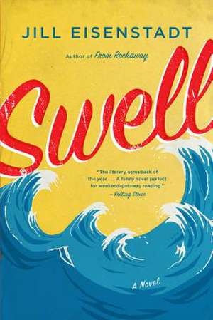 Swell: A Novel de Jill Eisenstadt