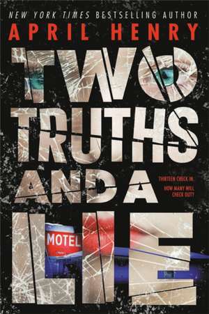 Two Truths and a Lie de April Henry