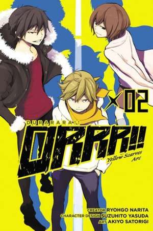 Durarara!! Yellow Scarves Arc, Vol. 2 de Ryohgo Narita