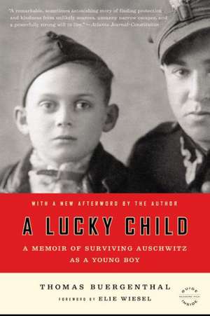 A Lucky Child: A Memoir of Surviving Auschwitz as a Young Boy de Thomas Buergenthal