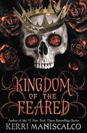 Kingdom of the Feared de Kerri Maniscalco