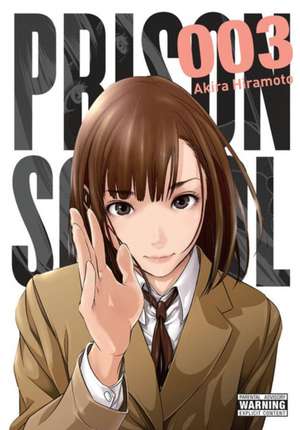 Prison School, Vol. 3 de Akira Hiramoto