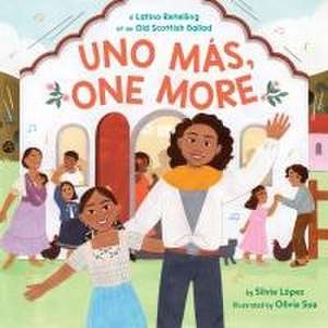 Uno Más, One More de Silvia López