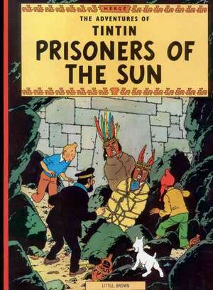 Prisoners of the Sun de Hergé