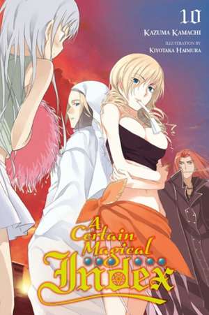 A Certain Magical Index, Vol. 10 (light novel) de Kazuma Kamachi