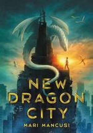 New Dragon City de Mari Mancusi