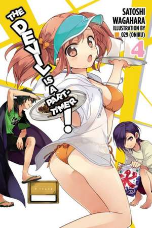 The Devil Is a Part-Timer!, Vol. 4 (light novel) de Satoshi Wagahara