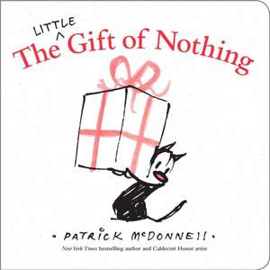 The Little Gift of Nothing de Patrick McDonnell