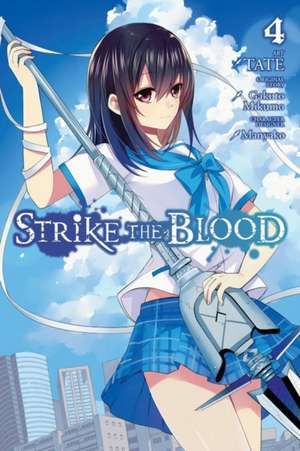 Strike the Blood, Vol. 4 (manga) de TATE