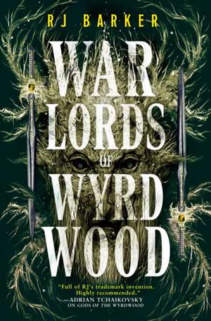 Warlords of Wyrdwood de Rj Barker