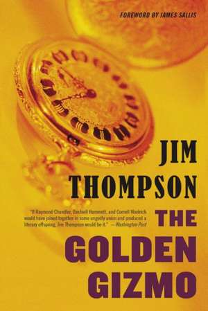 The Golden Gizmo de Jim Thompson