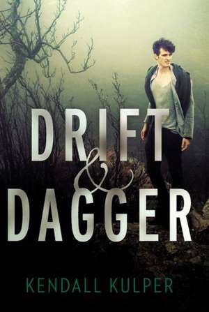 Drift & Dagger de Kendall Kulper