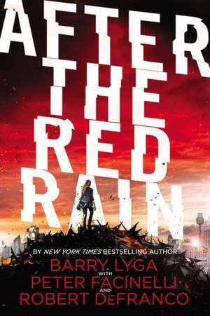 After the Red Rain de Barry Lyga