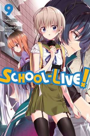 School-Live!, Vol. 9 de Norimitsu Kaihou (Nitroplus)