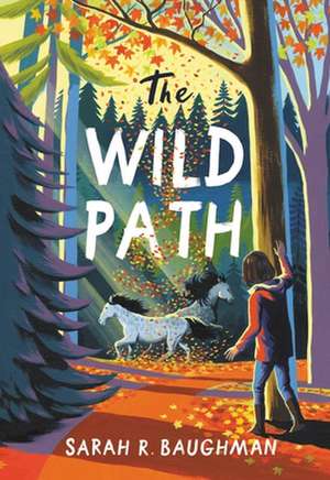 The Wild Path de Sarah R Baughman