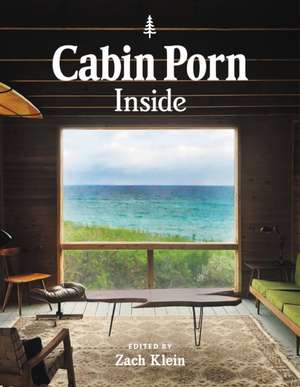 Cabin Porn: Inside de Zach Klein