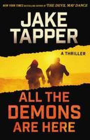 All the Demons Are Here de Jake Tapper