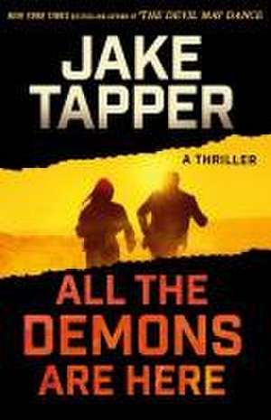 All the Demons Are Here de Jake Tapper