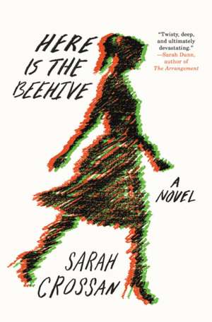 Here Is the Beehive de Sarah Crossan