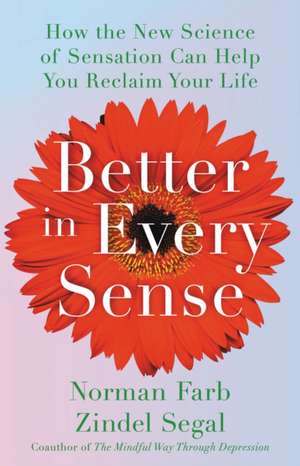 Better in Every Sense de Norman Farb