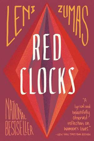 Red Clocks: A Novel de Leni Zumas