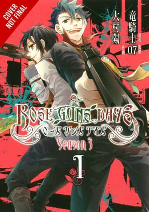 Rose Guns Days Season 3, Vol. 1 de Ryukishi07