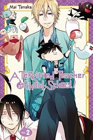 A Terrified Teacher at Ghoul School!, Vol. 2 de Mai Tanaka