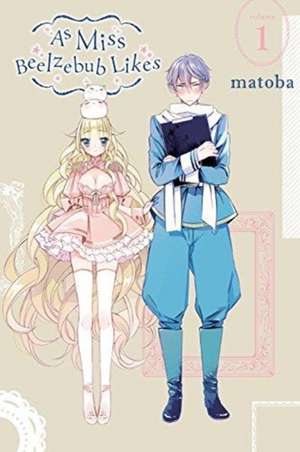 As Miss Beelzebub Likes, Vol. 1 de matoba