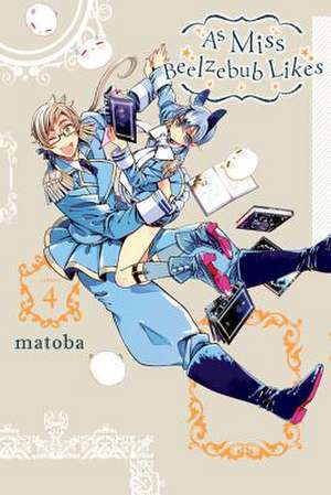 As Miss Beelzebub Likes, Vol. 4 de Matoba