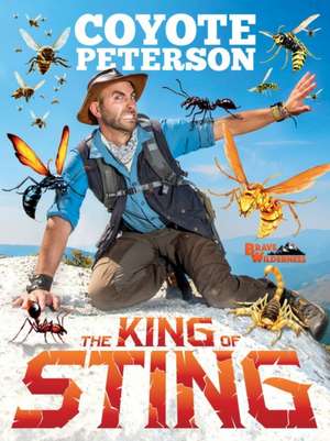 The King of Sting de Coyote Peterson