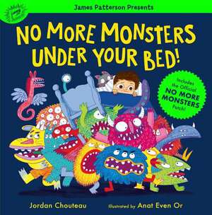 No More Monsters Under Your Bed! de Jordan Chouteau