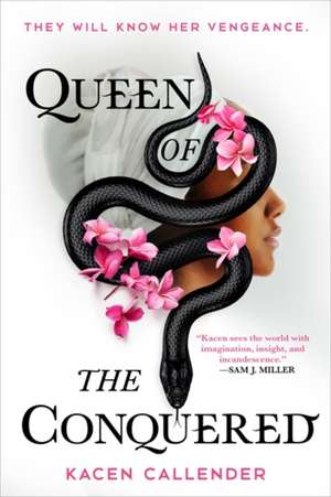 Queen of the Conquered de Kacen Callender