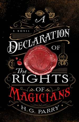 A Declaration of the Rights of Magicians de H G Parry