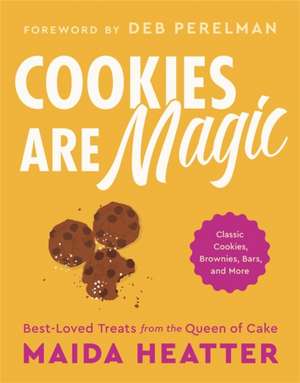 Cookies Are Magic de Maida Heatter