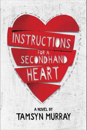 Instructions for a Secondhand Heart de Tamsyn Murray