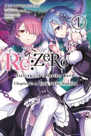 Re:ZERO -Starting Life in Another World-, Chapter 2: A Week at the Mansion, Vol. 1 (manga) de Tappei Nagatsuki