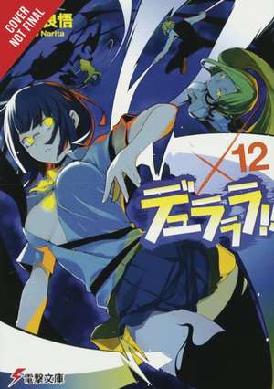 Durarara!!, Vol. 12 (light novel) de Ryohgo Narita