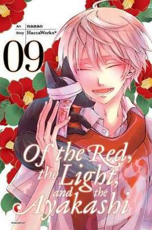 Of the Red, the Light, and the Ayakashi, Vol. 9 de HaccaWorks*