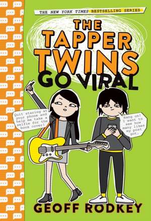 The Tapper Twins Go Viral de Geoff Rodkey