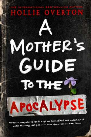 A Mother's Guide to the Apocalypse de Hollie Overton