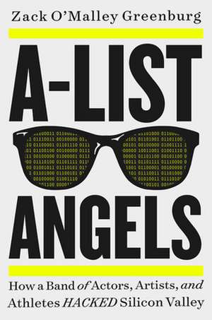 A-List Angels de Zack O'Malley Greenburg