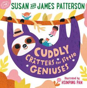 Cuddly Critters for Little Geniuses de Susan Patterson