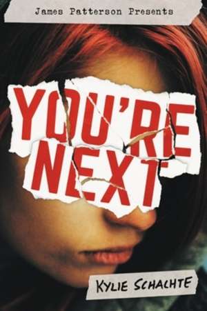 You're Next de Kylie Schachte